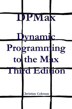 Paperback DPMax: Dynamic Programming to the Max Third Edition Book