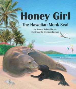 Hardcover Honey Girl: The Hawaiian Monk Seal Book