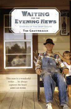 Paperback Waiting for the Evening News: Stories of the Deep South Book