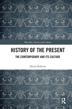 Paperback History of the Present: The Contemporary and its Culture Book