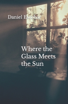 Paperback Where the Glass Meets the Sun Book