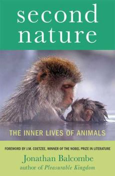 Hardcover Second Nature: The Inner Lives of Animals Book