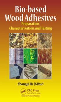 Hardcover Bio-based Wood Adhesives: Preparation, Characterization, and Testing Book