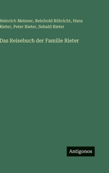 Das Reisebuch der Familie Rieter (German Edition)