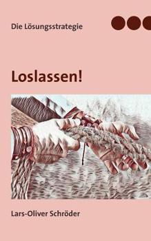 Paperback Loslassen: Die Lösungsstrategie [German] Book