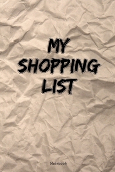 My Shopping List Notebook: Grocery Bag Crinkled Style with Checklist for Coupons and Low Glycemic Food List