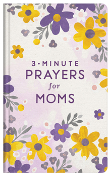 Hardcover 3-Minute Prayers for Moms Book