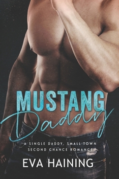Mustang Daddy - Book #1 of the Mustang Ranch