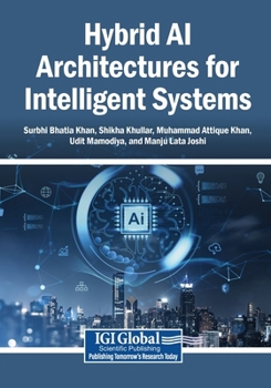 Paperback Hybrid AI Architectures for Intelligent Systems Book