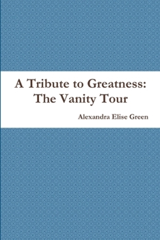 Paperback A Tribute to Greatness: The Vanity Tour Book