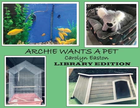 Paperback ARCHIE WANTS A PET - Library Edition Book