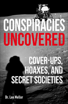 Paperback Conspiracies Uncovered: Discover the World's Biggest Secrets Book