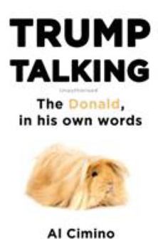 Paperback Trump Talking: The Donald, in His Own Words Book