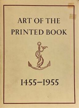 Art of the Printed Book: 1455-1955