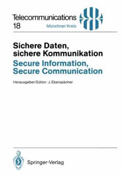 Paperback Sichere Daten, Sichere Kommunikation / Secure Information, Secure Communication: Datenschutz Und Datensicherheit in Telekommunikations- Und Informatio [German] Book