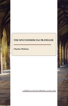 The Uncommercial Traveller