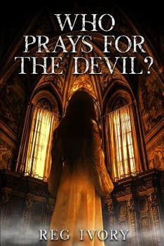 Paperback Who Prays For The Devil? Book