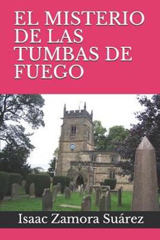 Paperback El Misterio de Las Tumbas de Fuego [Spanish] Book