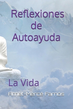 Paperback La Vida Reflexiones de Autoayuda [Spanish] Book
