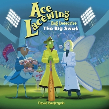 Paperback Ace Lacewing, Bug Detective: The Big Swat Book