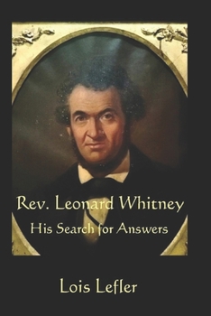 Rev. Leonard Whitney: His Search for Answers
