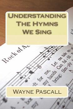 Paperback Understanding The Hymns We Sing Book
