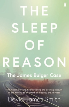 Paperback The Sleep of Reason: The James Bulger Case Book