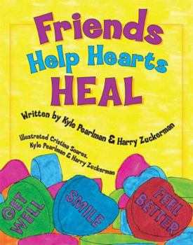 Paperback Friends Help Hearts Heal Book
