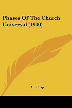Paperback Phases Of The Church Universal (1900) Book