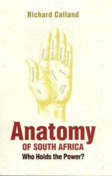 Paperback Anatomy of South Africa: Who Holds the Power? Book