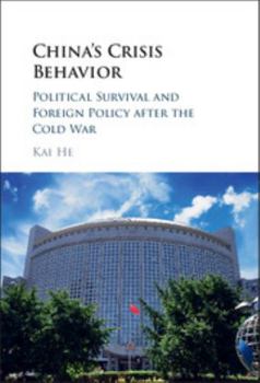 Hardcover China's Crisis Behavior: Political Survival and Foreign Policy After the Cold War Book