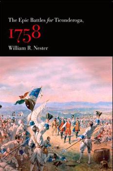 Hardcover The Epic Battles for Ticonderoga, 1758 Book