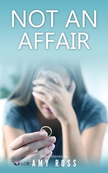 Paperback Not an Affair: Some secrets are better off remaining as they are - secrets Book