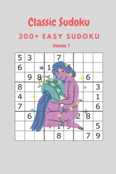 Paperback Classic Sudoku: 300+ Easy sudoku Volume 7 Book