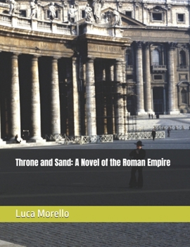 Paperback Throne and Sand: A Novel of the Roman Empire Book