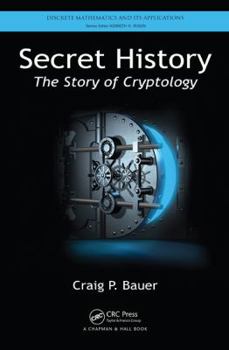 Hardcover Secret History: The Story of Cryptology Book