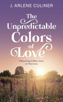 Paperback The Unpredictable Colors of Love Book