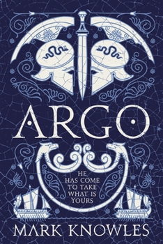 Argo - Book #1 of the Blades of Bronze