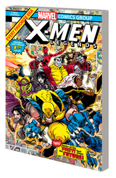 X-MEN LEGENDS: PAST MEETS FUTURE - Book #3 of the X-Men Legends (2021)
