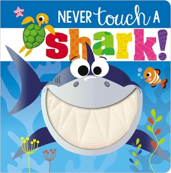 Board book Never Touch a Shark! Book