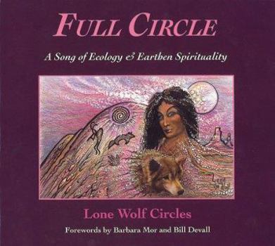 Full Circle: A Song of Ecology & Earthen Spirituality