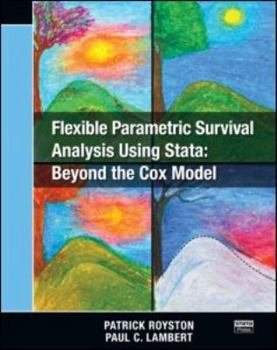 Flexible Parametric Survival Analysis Using Stata: Beyond the Cox Model