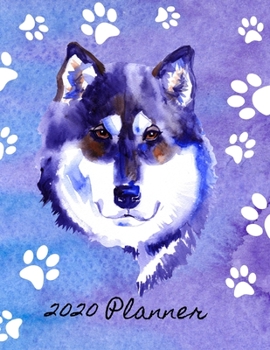 Paperback 2020 Planner: 2020 Weekly Planner Organizer Dated Calendar And ToDo List Tracker Notebook Husky Dog Book