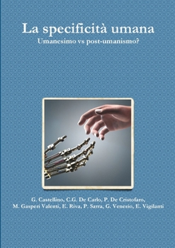 Paperback La specificità umana. Umanesimo vs post-umanismo? [Italian] Book