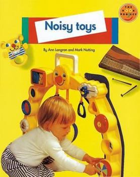 Paperback Longman Book Project: Non-fiction 1 - Pupils' Books: Toys (Topic Theme Book): Noisy Toys (Longman Book Project) Book