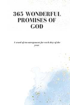 Paperback 365 Wonderful Promises of God: A word of encouragement for each day of the year Book