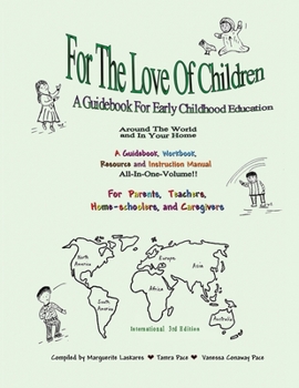 Paperback For The Love Of Children: A Guidebook For Early Childhood Education Book