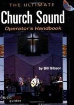 Paperback The Ultimate Church Sound Operator's Handbook: Music Pro Guides [With DVD] Book