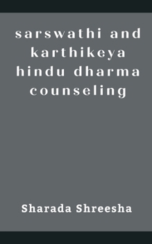 sarswathi and karthikeya hindu dharma counseling