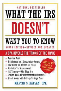 Paperback What the IRS Doesn't Want You to Know: A CPA Reveals the Tricks of the Trade Book